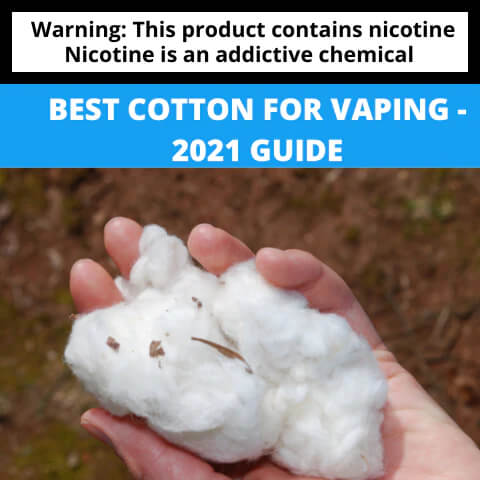 Best-Cotton-for-Vaping-2021-Guide-2024-Update