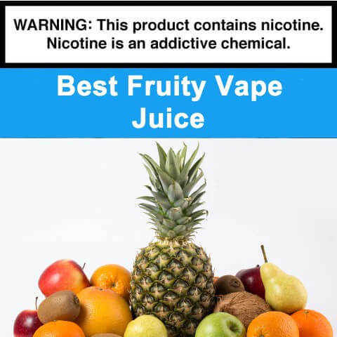 Best-Fruity-Vape-Juice