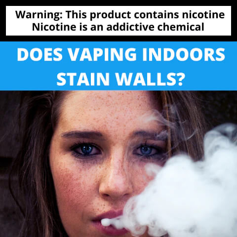 Does-Vaping-Indoors-Stain-Walls