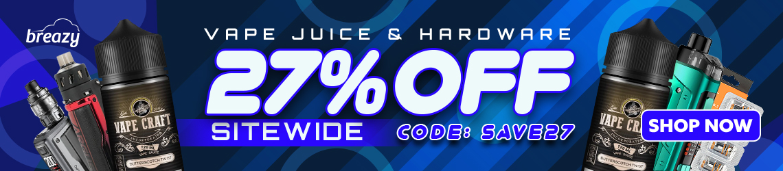 27% off sitewide on vape juice and hardware with code SAVE27. Shop now.